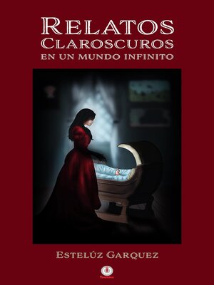 cover image of Relatos claroscuros en un mundo infinito